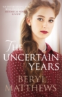 The Uncertain Years - Book