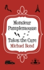 Monsieur Pamplemousse Takes the Cure - eBook