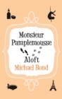 Monsieur Pamplemousse Aloft - eBook