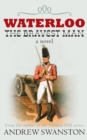 Waterloo: The Bravest Man - eBook