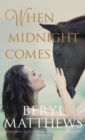 When Midnight Comes - eBook
