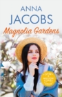Magnolia Gardens : A heart-warming story from the multi-million copy bestselling author Anna Jacobs - Book
