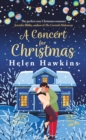 A Concert for Christmas : A joyful contemporary romance set in the heart of the Cotswolds - Book