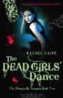 The Dead Girls' Dance : The bestselling action-packed series - Book