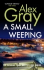 A Small Weeping : The compelling Glasgow crime series - Book