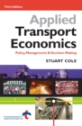 Applied Transport Economics : Policy Management and Decision Making - eBook