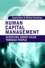Human Capital Management : Achieving Added Value Through People - eBook