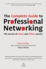 The Complete Guide to Professional Networking : The Secrets of Online and Offline Success - Book