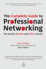 The Complete Guide to Professional Networking : The Secrets of Online and Offline Success - eBook
