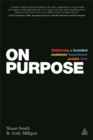 On Purpose : Delivering a Branded Customer Experience People Love - Book