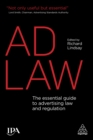 Ad Law : The Essential Guide to Advertising Law and Regulation - eBook