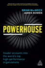 Powerhouse : Insider Accounts into the World's Top High-performance Organizations - eBook