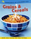 Ingredients of a Balanced Diet: Grains and Cereals - Book