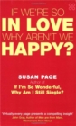 If We're So In Love, Why Aren't We Happy? - Book