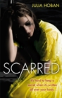 Scarred : It's hard to keep a secret when it's written all over your body... - Book