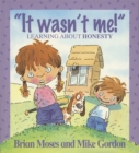 Values: It Wasn't Me! - Learning About Honesty - Book