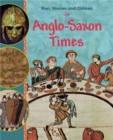 Men, Women and Children: In Anglo Saxon Times - Book