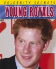 Celebrity Secrets: Young Royals - Book