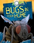 Zoom in On: Bugs in your Home - Book
