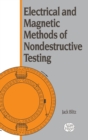 Electrical and Magnetic Methods of Nondestructive Testing - Book