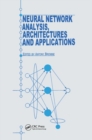 Neural Network Analysis, Architectures and Applications - Book