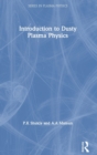 Introduction to Dusty Plasma Physics - Book