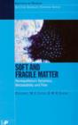 Soft and Fragile Matter : Nonequilibrium Dynamics, Metastability and Flow (PBK) - Book
