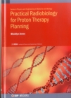 Practical Radiobiology for Proton Therapy Planning - Book