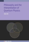 Philosophy and the Interpretation of Quantum Physics - Book