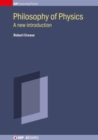 Philosophy of Physics : A new introduction - Book