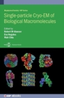 Single-particle Cryo-EM of Biological Macromolecules - Book
