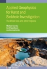 Applied Geophysics for Karst and Sinkhole Investigation : The Dead Sea and other regions - Book