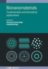 Bionanomaterials : Fundamentals and biomedical applications - Book