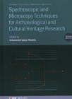Spectroscopic and Microscopy Techniques for Archaeological and Cultural Heritage Research (Second Edition) - Book
