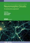 Neuromorphic Circuits : A constructive approach - Book