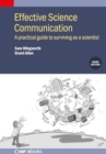 Effective Science Communication (Third Edition) : A practical guide to surviving as a scientist - Book
