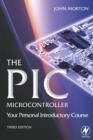 The PIC Microcontroller: Your Personal Introductory Course - Book