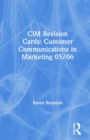 CIM Revision Cards: Customer Communications in Marketing 05/06 - Book