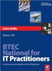 BTEC National for IT Practitioners: Core units - Book