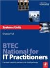 BTEC National for IT Practitioners: Systems units - Book