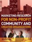 Marketing Research for Non-profit, Community and Creative Organizations - Book