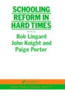 Schooling Reform In Hard Times - Book
