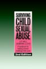 Surviving Child Sexual Abuse : A Handbook For Helping Women Challenge Their Past - Book