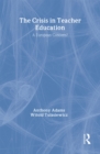 The The Crisis In Teacher Education : A European Concern? - Book