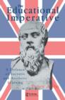 The Educational Imperative : A Defence Of Socratic And Aesthetic Learning - Book