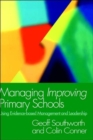 Managing Improving Primary Schools : Using Evidence-based Management - Book