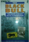 The Black Bull : From Normandy to the Baltic with the 11th Armoured Division - Book