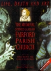 Life, Death and Art : Medieval Stained Glass of Fairford Parish Church - Book