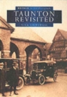 Taunton Revisited in Old Photographs - Book