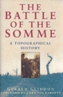 The Battle of the Somme : A Topographical History - Book
